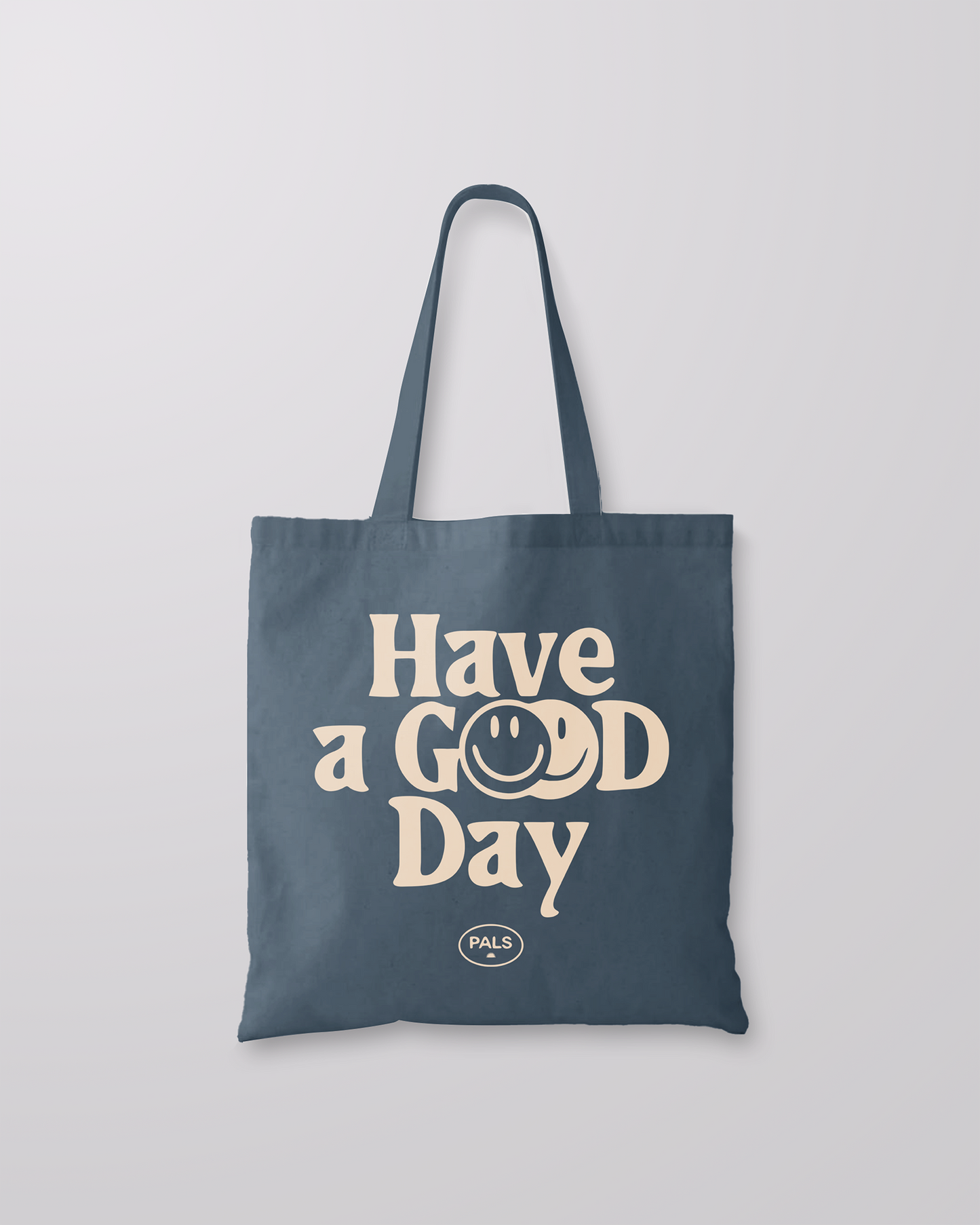 Pals Tote Bag Have a Good Day