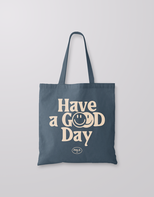Pals Tote Bag Have a Good Day